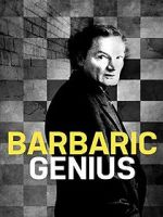 Watch Barbaric Genius Zoechip