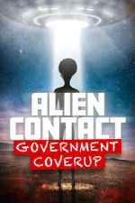 Watch Alien Contact: Government Coverup Zoechip