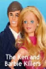 Watch The Ken and Barbie Killers Zoechip
