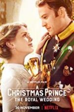 Watch A Christmas Prince: The Royal Wedding Zoechip