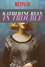 Watch Katherine Ryan in Trouble Zoechip