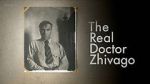 Watch The Real Doctor Zhivago Zoechip