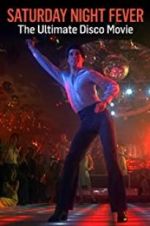 Watch Saturday Night Fever: The Ultimate Disco Movie Zoechip