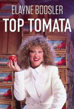 Watch Elayne Boosler: Top Tomata Zoechip