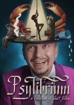 Watch Psylibrium: A collection of Short Films by Sergiy Pudich Zoechip