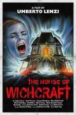 Watch The House of Witchcraft Zoechip