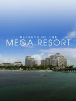 Watch Secrets of the Mega Resort Zoechip