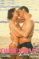 Watch Obsessive Love Zoechip