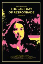 Watch The Last Day of Retrograde Zoechip