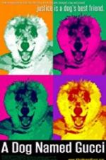 Watch A Dog Named Gucci Zoechip