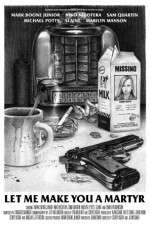 Watch Let Me Make You a Martyr Zoechip