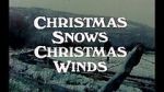 Watch Christmas Snows, Christmas Winds (Short 1978) Zoechip