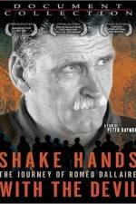 Watch Shake Hands with the Devil The Journey of Romeo Dallaire Zoechip