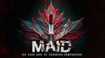 Watch MAID: The Dark Side of Canadian Compassion Zoechip