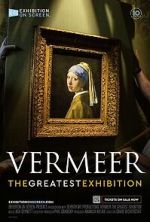 Watch Vermeer: The Greatest Exhibition Zoechip