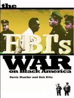 Watch The FBI\'s War on Black America Zoechip