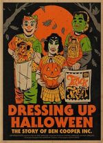 Watch Dressing Up Halloween: The Story of Ben Cooper, Inc. Zoechip