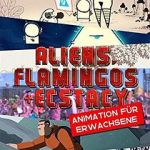 Watch Aliens, Flamingos & Ecstasy Zoechip