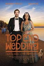 Watch Top End Wedding Zoechip