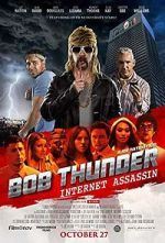 Watch Bob Thunder: Internet Assassin Zoechip