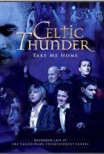 Watch Celtic Thunder: Take Me Home Zoechip