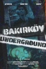 Watch Bakirköy Underground Zoechip