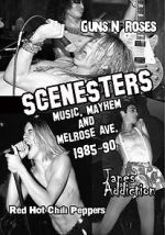 Watch Scenesters: Music, Mayhem and Melrose ave. 1985-1990 Zoechip