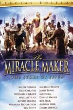 Watch The Miracle Maker Zoechip