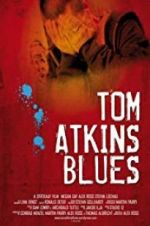 Watch Tom Atkins Blues Zoechip