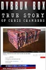 Watch Dybbuk Box: The Story of Chris Chambers Zoechip