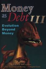 Watch Money as Debt III Evolution Beyond Money Zoechip