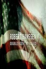 Watch Robert Hanssen: Double Agent Revealed Zoechip
