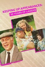Watch Keeping Up Appearances: 30 Years of Laughs Zoechip