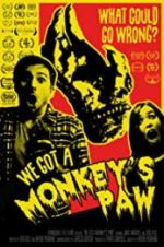 Watch We Got a Monkey\'s Paw Zoechip