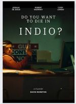 Watch Do You Want to Die in Indio? Zoechip