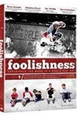 Watch Foolishness Zoechip