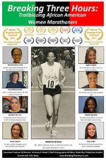 Watch Breaking Three Hours: Trailblazing African American Women Marathoners Zoechip