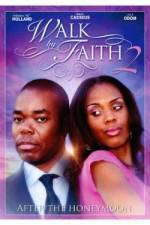 Watch Walk by Faith: After the HoneyMoon Zoechip