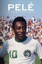 Watch Pelé: King of the Game Zoechip