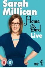 Watch Sarah Millican - Home Bird Live Zoechip