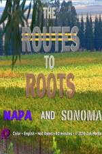 Watch The Routes to Roots: Napa and Sonoma Zoechip