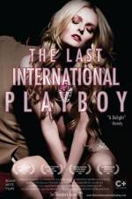 Watch The Last International Playboy Zoechip