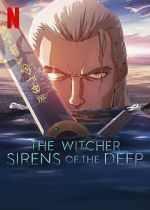 Watch The Witcher: Sirens of the Deep Zoechip