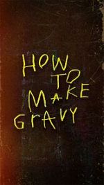 Watch How to Make Gravy Zoechip