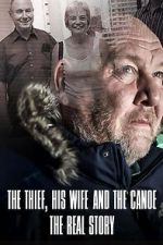 Watch The Thief, His Wife and the Canoe: The Real Story Zoechip