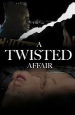Watch A Twisted Affair Zoechip