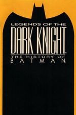 Watch Legends of the Dark Knight: The History of Batman Zoechip