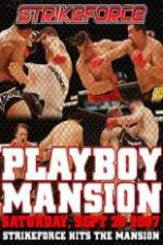 Watch Strikeforce At The Playboy Mansion Zoechip