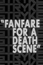 Watch Fanfare for a Death Scene Zoechip