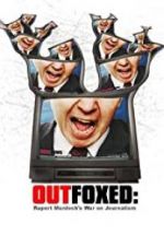 Watch Outfoxed: Rupert Murdoch\'s War on Journalism Zoechip
